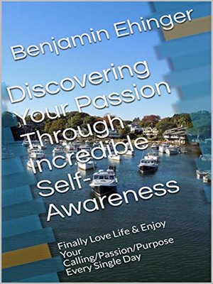 cover image of Discovering Your Passion Through Incredible Self-Awareness